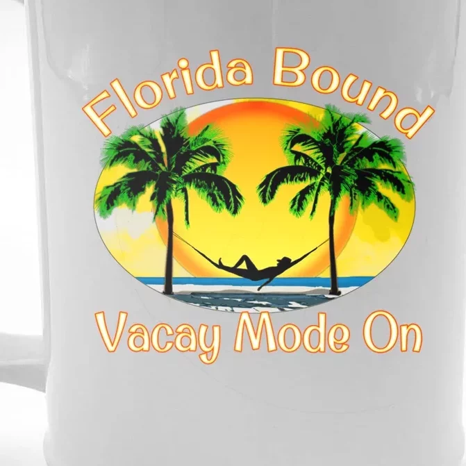 Florida Bound Vacay Mode On Funny Beach Summer Gift Front & Back Beer Stein