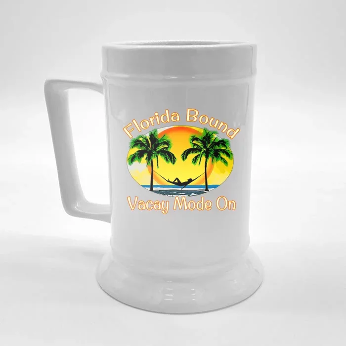 Florida Bound Vacay Mode On Funny Beach Summer Gift Front & Back Beer Stein