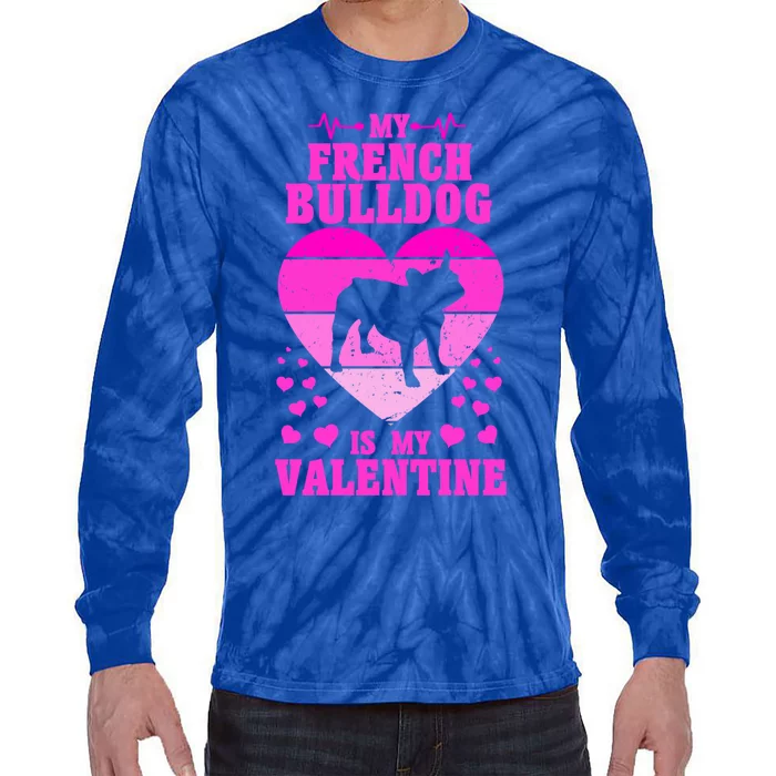 French Bulldog Valentines Day Dog Lover And Gift Tie-Dye Long Sleeve Shirt