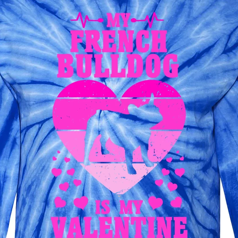 French Bulldog Valentines Day Dog Lover And Gift Tie-Dye Long Sleeve Shirt