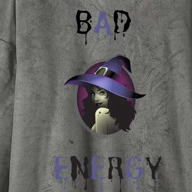 Funny Bad Witch Energy Cute Gift Hooded Wearable Blanket