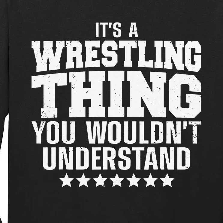 Funny Best Wrestling Design Wrestle Wrestler Tall Long Sleeve T-Shirt