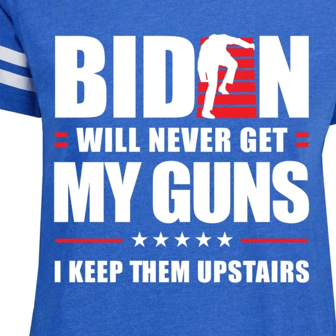 Funny Biden Will Never Get My Guns I Keep Them Upstairs Cute Gift Enza Ladies Jersey Football T-Shirt