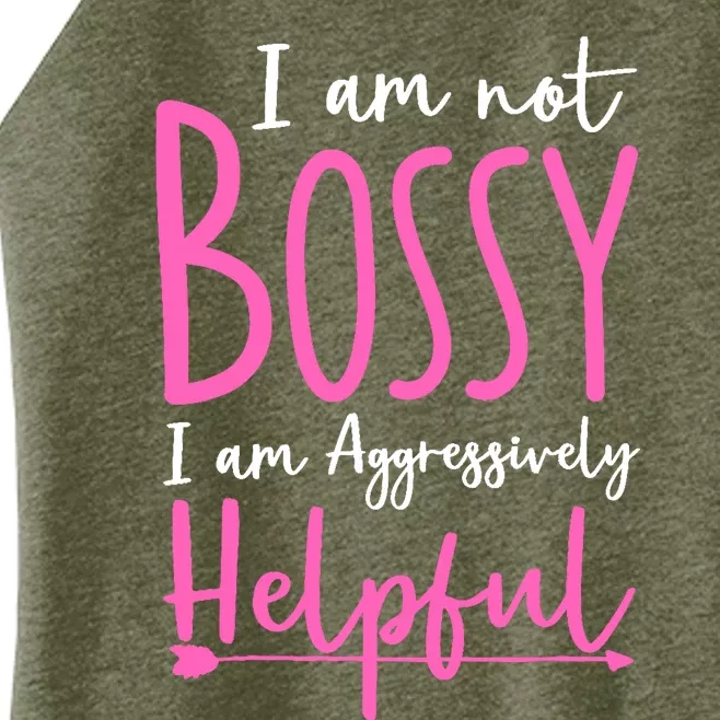 Funny Boss Woman - I'm Not Bossy I'm Aggressively Helpful Women’s Perfect Tri Rocker Tank