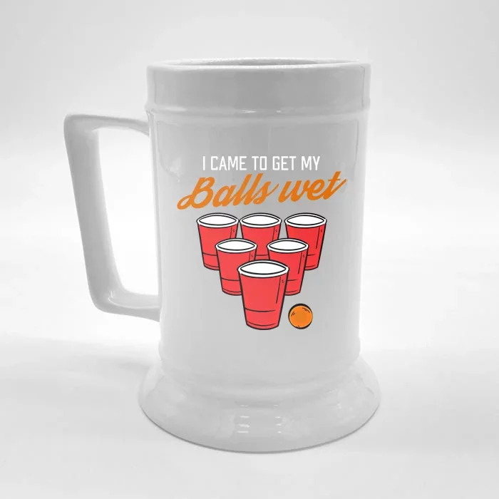 Funny Balls Wet Beer Pong Ing Frat Cool Gift Gift Front & Back Beer Stein