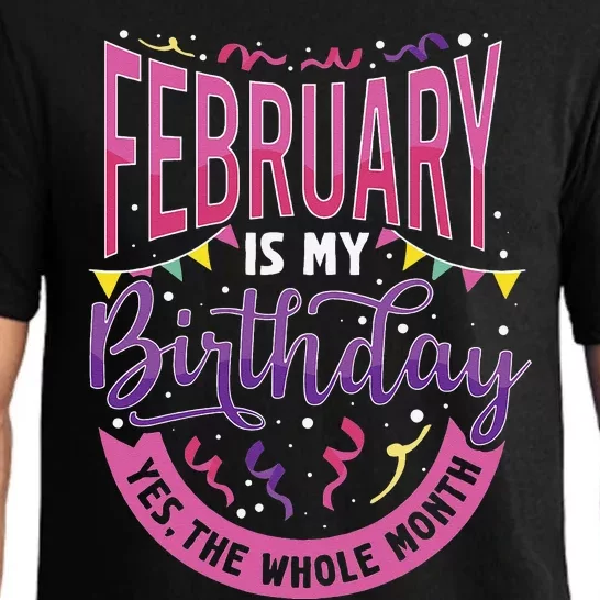 February Birthday Wo Funny February is my Birthday Pajama Set