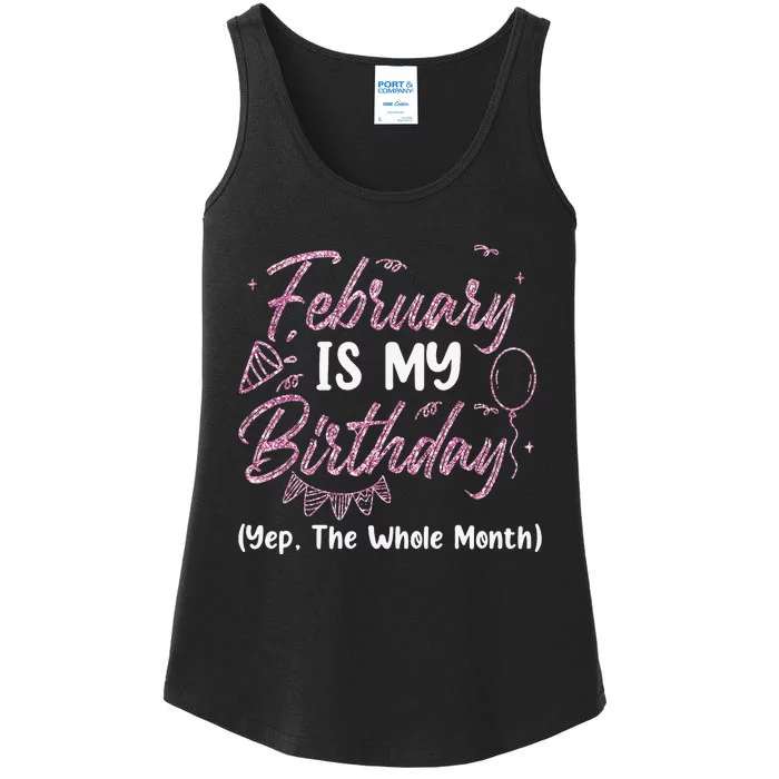 February Birthday Wo Yep The Whole Month Ladies Essential Tank