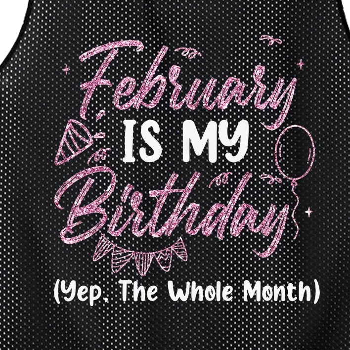 February Birthday Wo Yep The Whole Month Mesh Reversible Basketball Jersey Tank