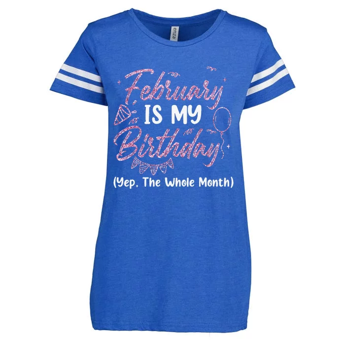 February Birthday Wo Yep The Whole Month Enza Ladies Jersey Football T-Shirt