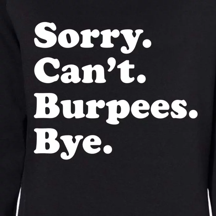 Funny Burpee Workout Gym Gift Or Funny Gift Womens California Wash Sweatshirt