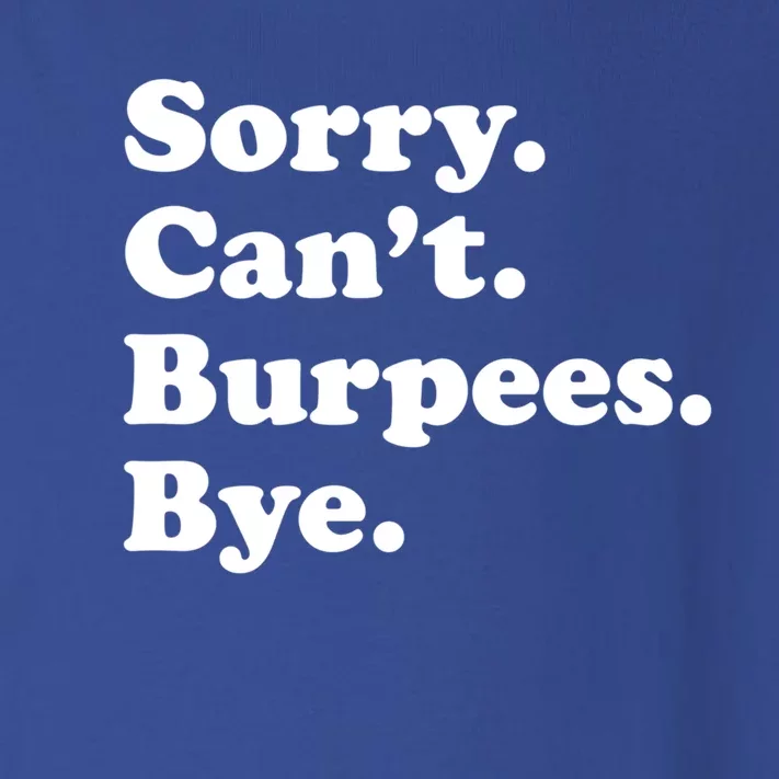 Funny Burpee Workout Gym Gift Or Funny Gift Toddler Long Sleeve Shirt