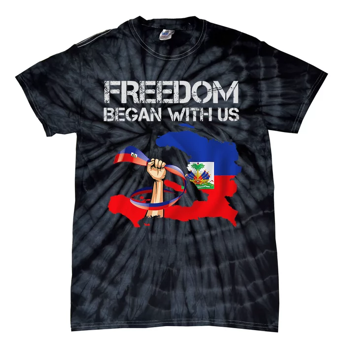 Freedom Began With Us Haitian Flag Happy Independence Day Tie-Dye T-Shirt