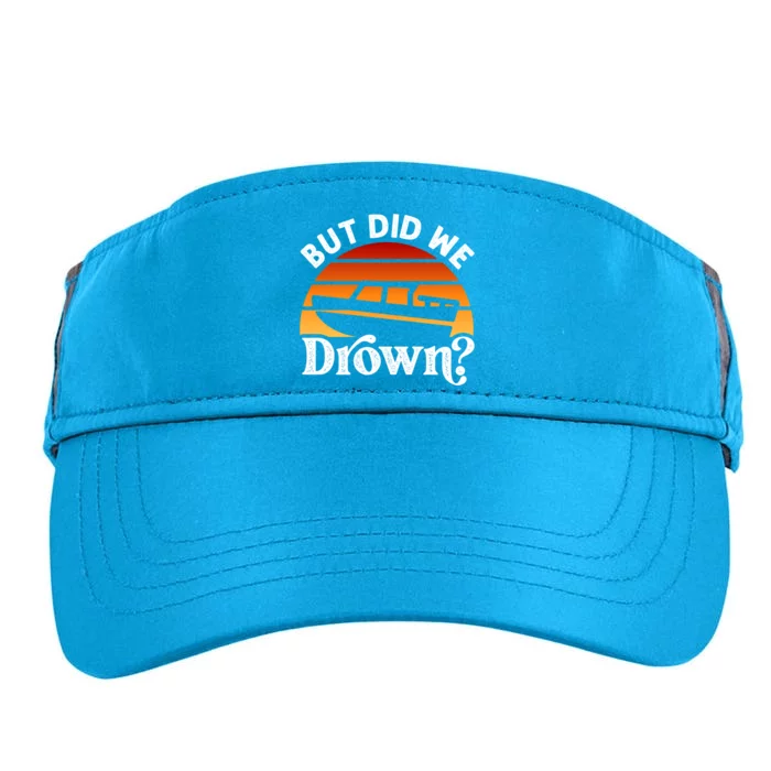 Funny Boating Wakeboarding But Did We Drown? Water Skiing Cool Gift Adult Drive Performance Visor