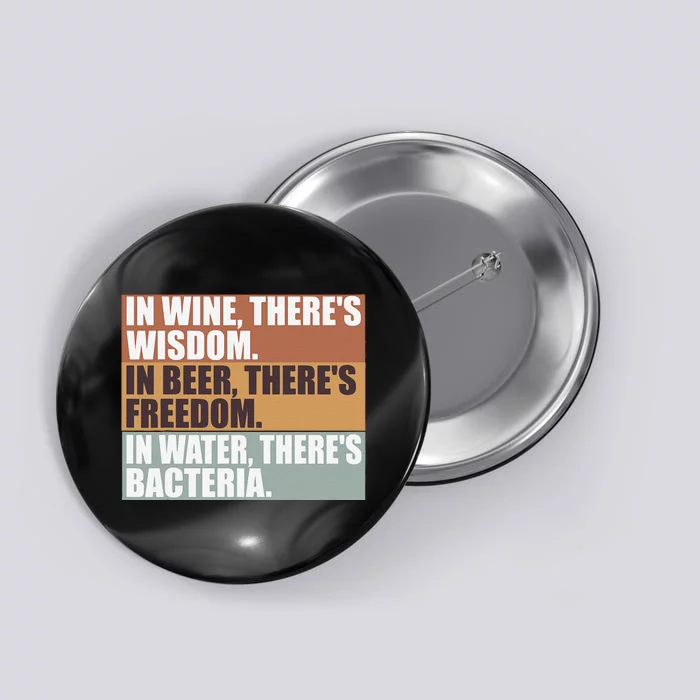 Funny Beer Wine Lover Drinker Water Bacteria Button