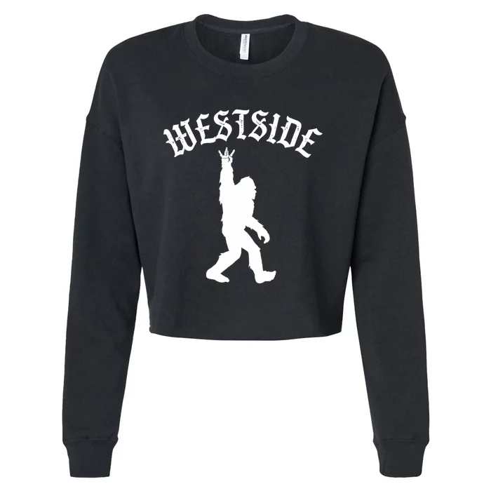 Funny Bigfoot Westside Hand Sign For California West Coast Cropped Pullover Crew