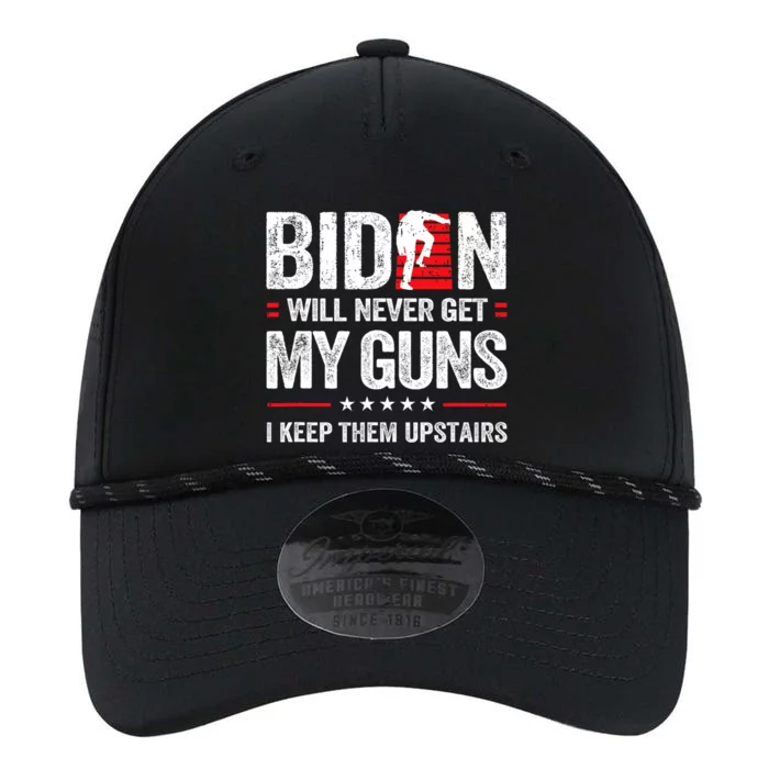 Funny Biden Will Never Get My Guns I Keep Them Upstairs Performance The Dyno Cap