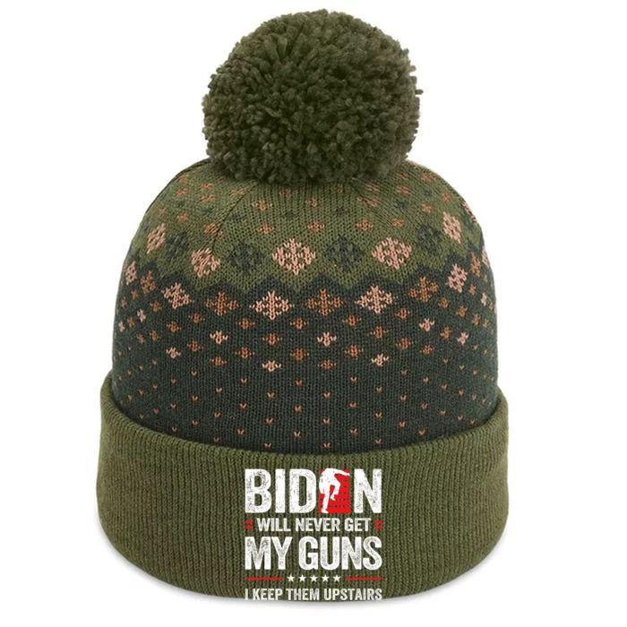 Funny Biden Will Never Get My Guns I Keep Them Upstairs The Baniff Cuffed Pom Beanie