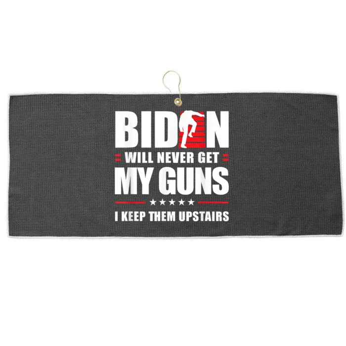 Funny Biden Will Never Get My Guns I Keep Them Upstairs Large Microfiber Waffle Golf Towel