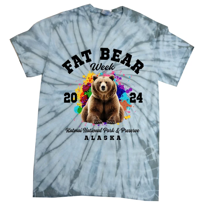 Fat Bear Week 2024 Katmai National Park And Preserve Alaska Tie-Dye T-Shirt