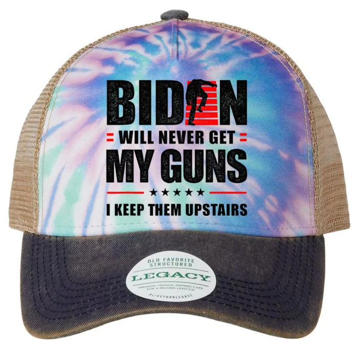 Funny Biden Will Never Get My Guns I Keep Them Upstairs Legacy Tie Dye Trucker Hat