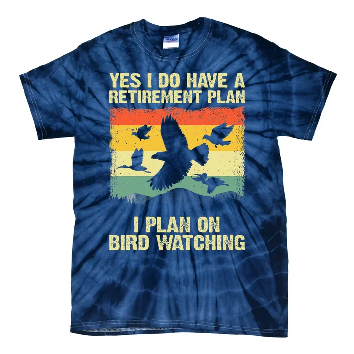 Funny Bird Watching Design For Men Women Birding Retirement Tie-Dye T-Shirt