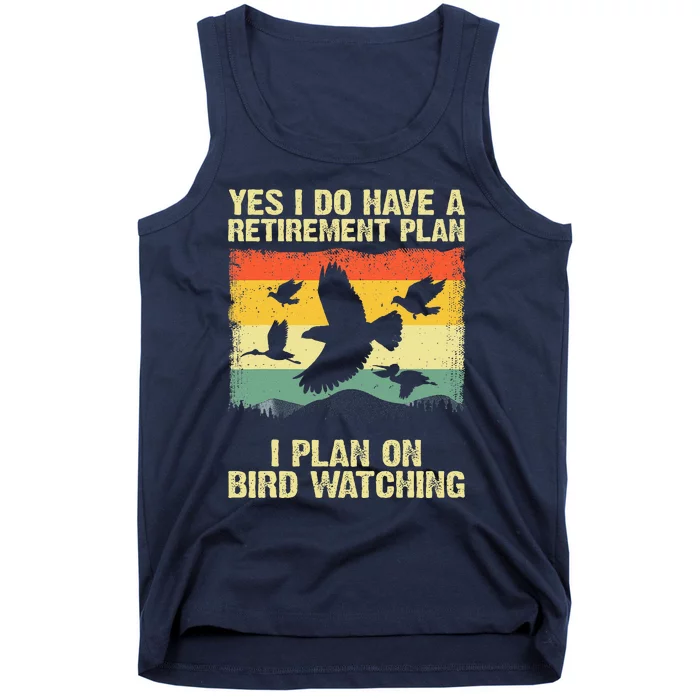 Funny Bird Watching Design For Men Women Birding Retirement Tank Top