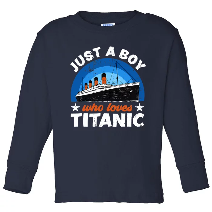 For Boys Who Just Love The RMS Titanic Toddler Long Sleeve Shirt