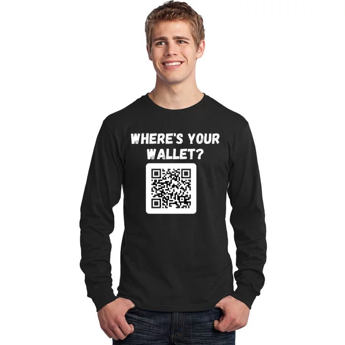 Funny Bitcoin Where’s Your Wallet HODL Bitcoin Cryptocurrency Funny Crypto Tall Long Sleeve T-Shirt