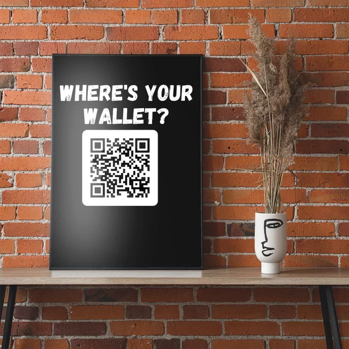 Funny Bitcoin Where’s Your Wallet HODL Bitcoin Cryptocurrency Funny Crypto Poster