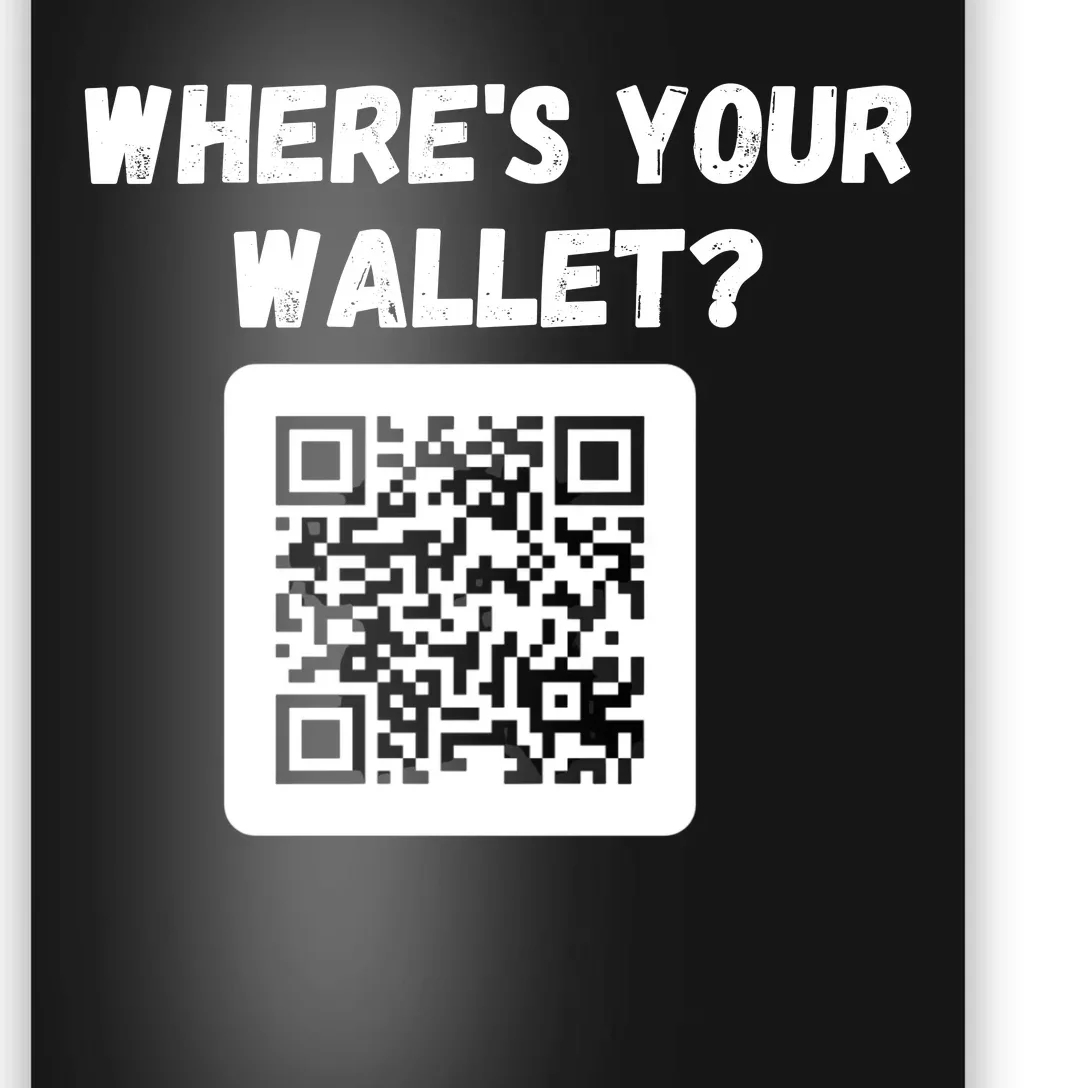 Funny Bitcoin Where’s Your Wallet HODL Bitcoin Cryptocurrency Funny Crypto Poster