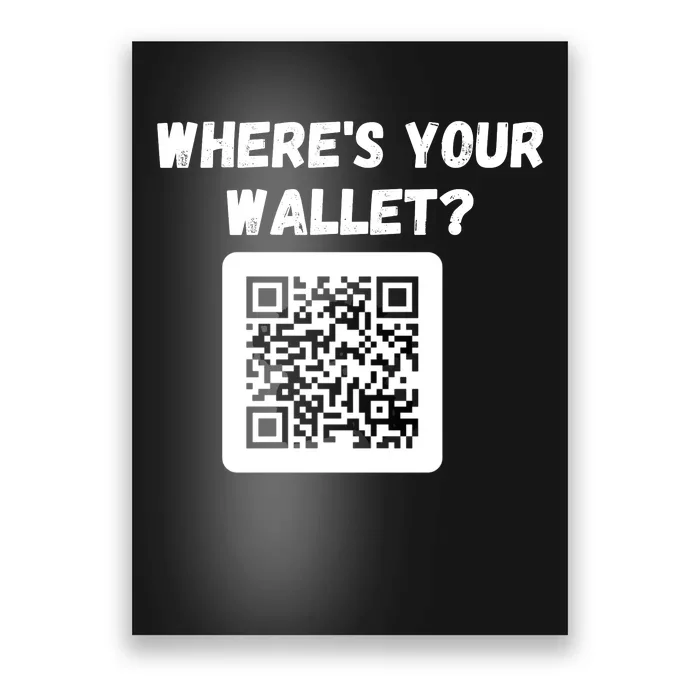 Funny Bitcoin Where’s Your Wallet HODL Bitcoin Cryptocurrency Funny Crypto Poster