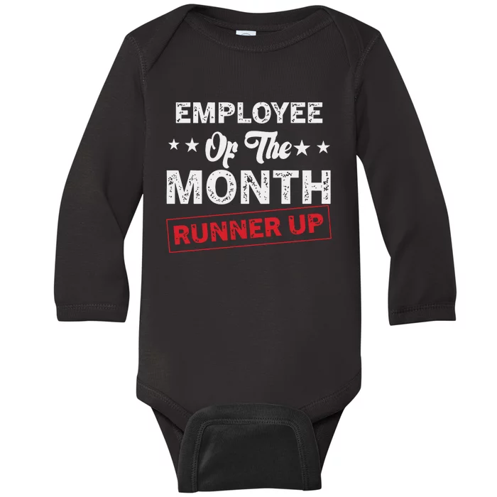 Funny Best Worker Saying Employee Of The Month Runner Up Baby Long Sleeve Bodysuit