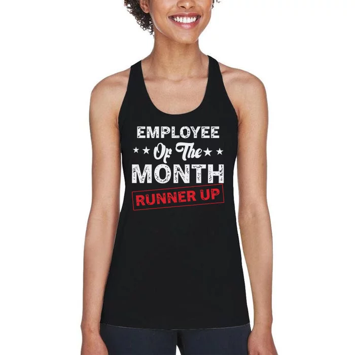 Funny Best Worker Saying Employee Of The Month Runner Up Women's Racerback Tank