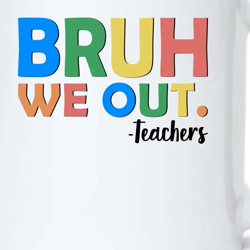 Funny BRUH We Out Teachers Schools Out Black Color Changing Mug