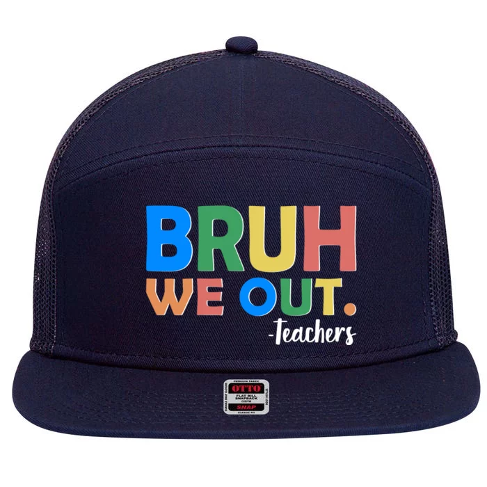 Funny BRUH We Out Teachers Schools Out 7 Panel Mesh Trucker Snapback Hat