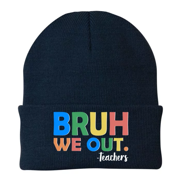 Funny BRUH We Out Teachers Schools Out Knit Cap Winter Beanie