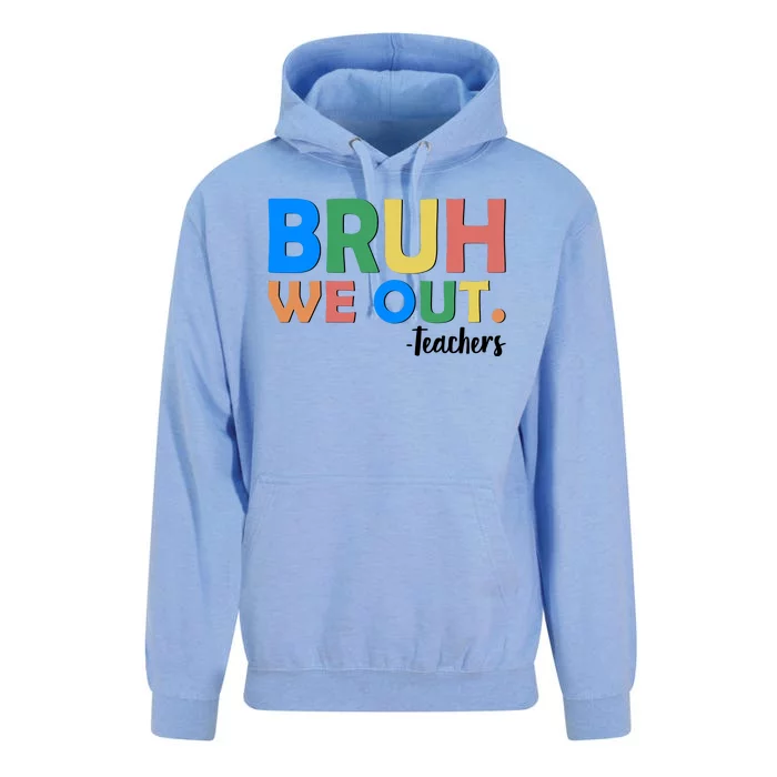 Funny BRUH We Out Teachers Schools Out Unisex Surf Hoodie