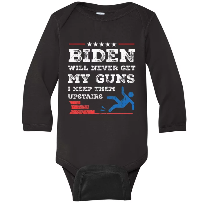 Funny Biden Will Never Get My Guns I Keep Them Upstairs Baby Long Sleeve Bodysuit