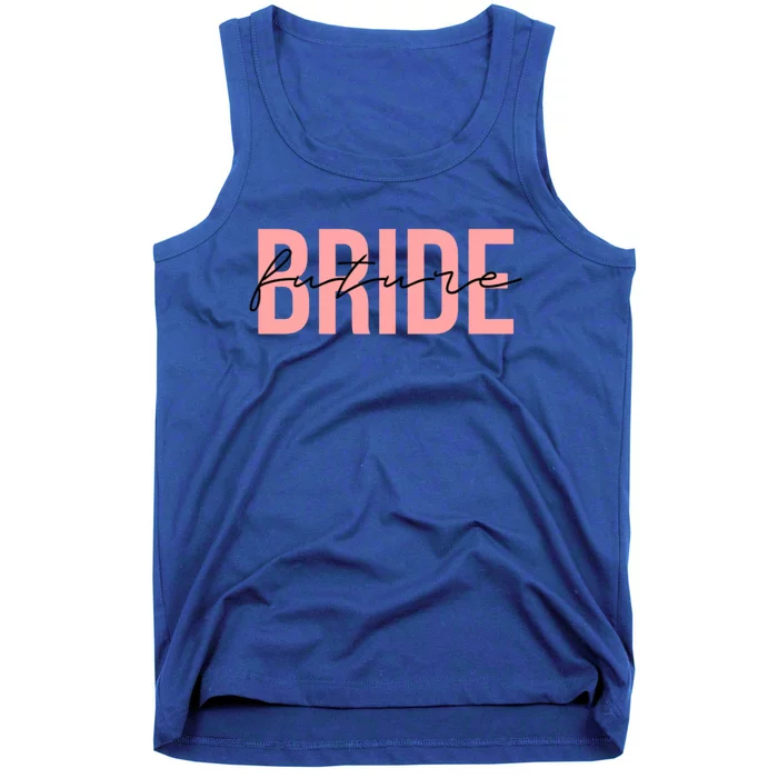 Future Bride Wedding Bachelorette Party Fiancee Gift Tank Top