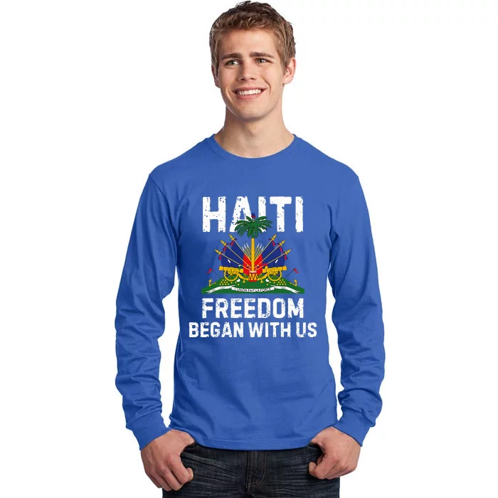 Freedom Began With Us Happy Haitian Flag Day Tall Long Sleeve T-Shirt