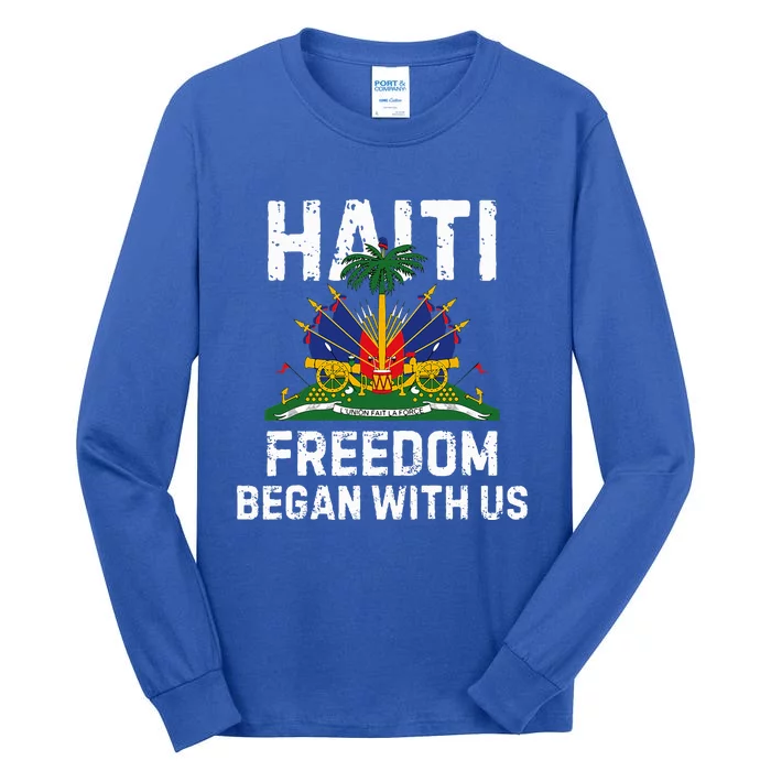 Freedom Began With Us Happy Haitian Flag Day Tall Long Sleeve T-Shirt