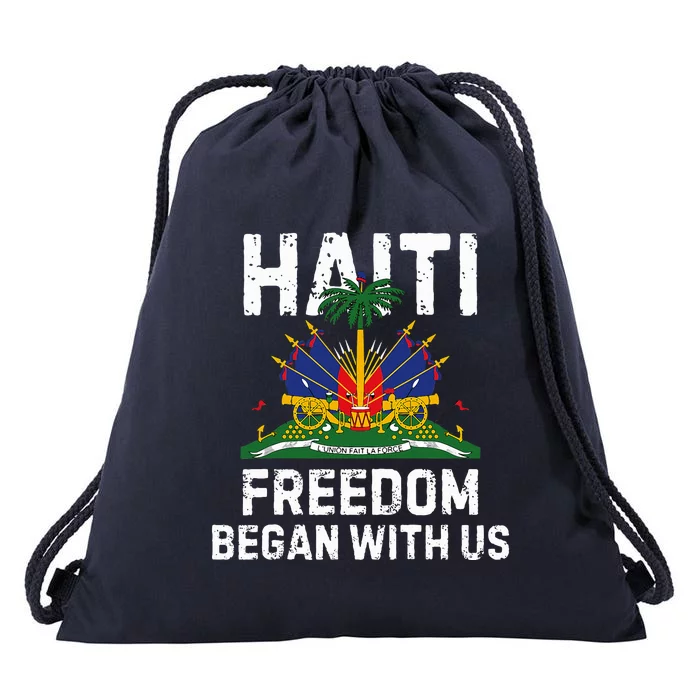 Freedom Began With Us Happy Haitian Flag Day Drawstring Bag