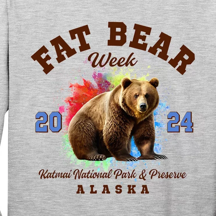 Fat Bear Week 2024 Katmai National Park And Preserve Alaska Tall Long Sleeve T-Shirt