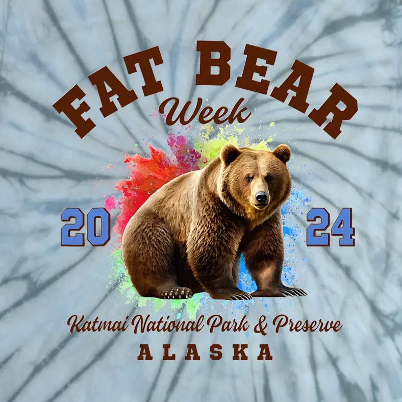 Fat Bear Week 2024 Katmai National Park And Preserve Alaska Tie-Dye T-Shirt