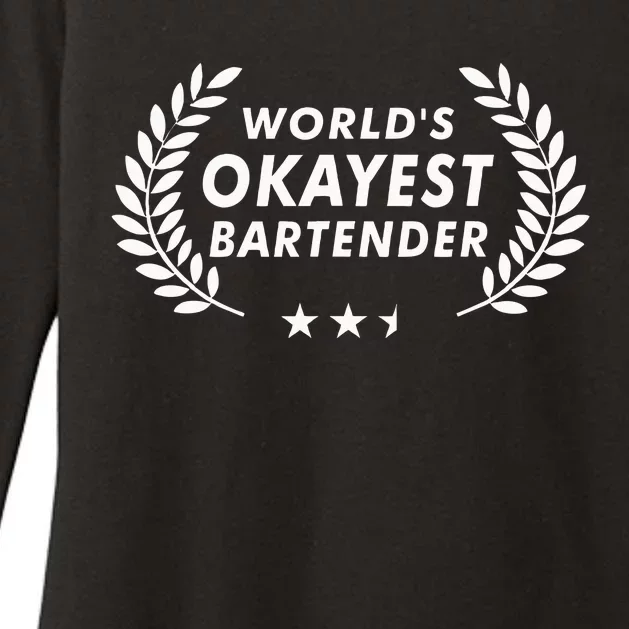 Funny Bartending Worlds Okayest Bartender Womens CVC Long Sleeve Shirt