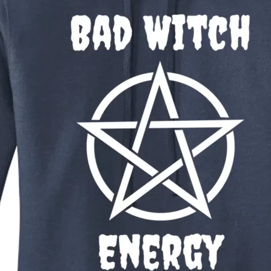 Funny Bad Witch Energy Halloween Samhain Cool Gift Women's Pullover Hoodie