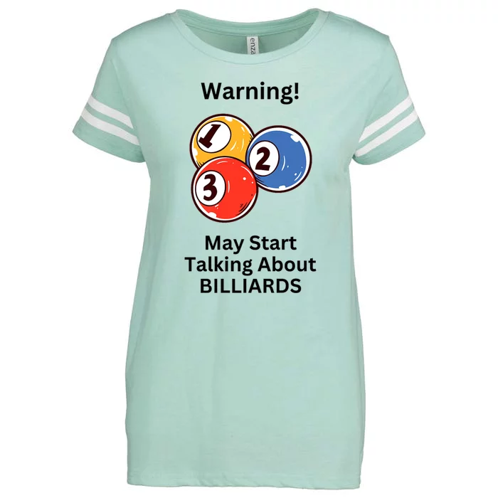 Funny Billiards Warning May Start Talking About Billiards Enza Ladies Jersey Football T-Shirt