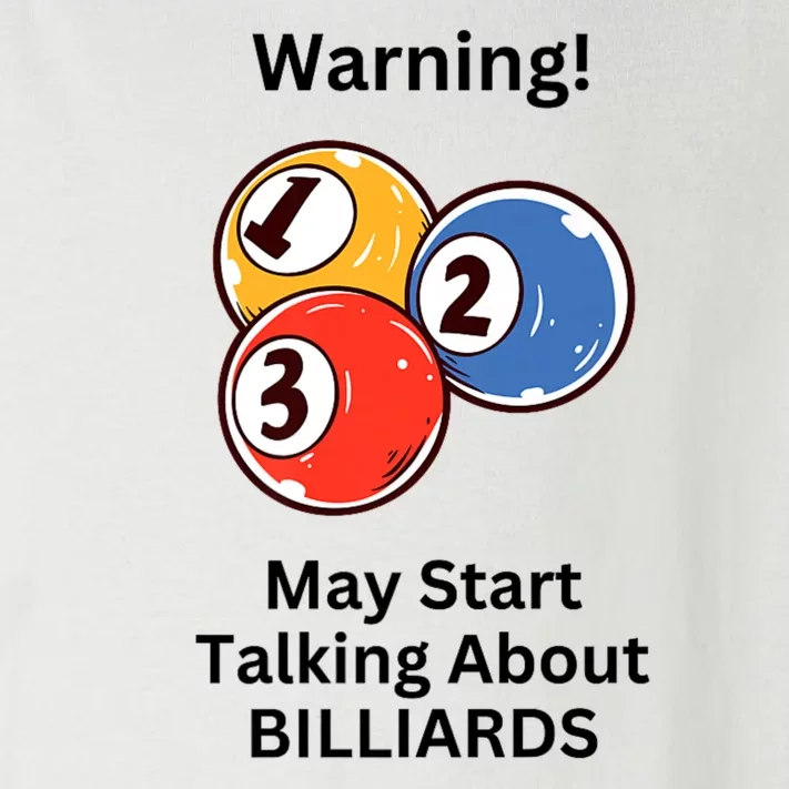 Funny Billiards Warning May Start Talking About Billiards Toddler Long Sleeve Shirt