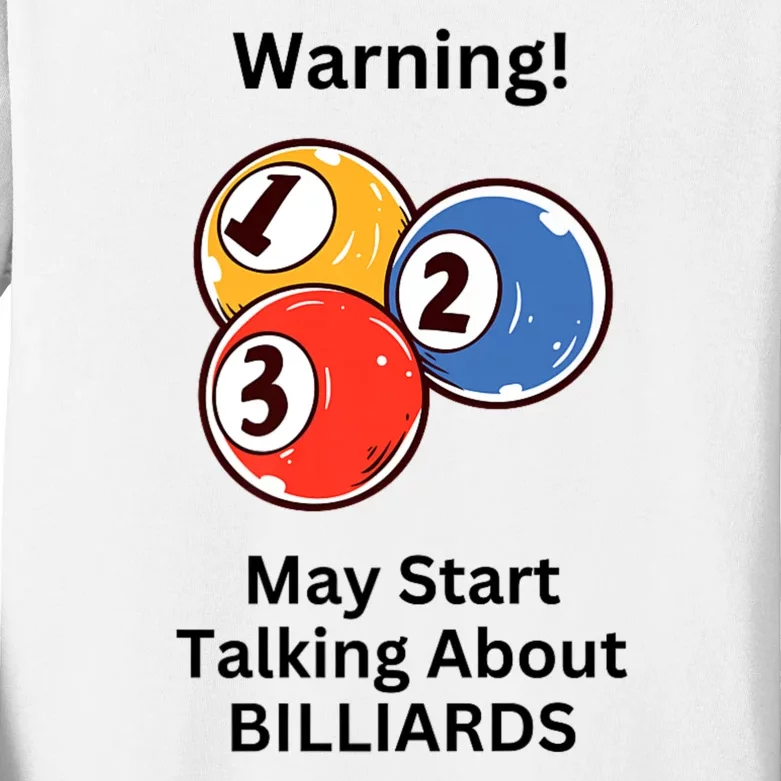 Funny Billiards Warning May Start Talking About Billiards Kids Long Sleeve Shirt