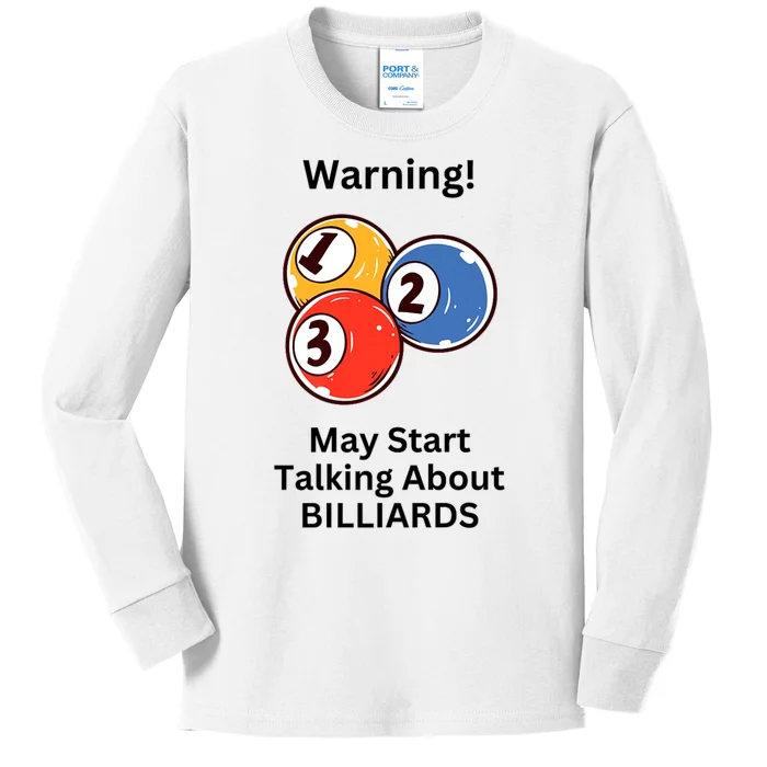 Funny Billiards Warning May Start Talking About Billiards Kids Long Sleeve Shirt